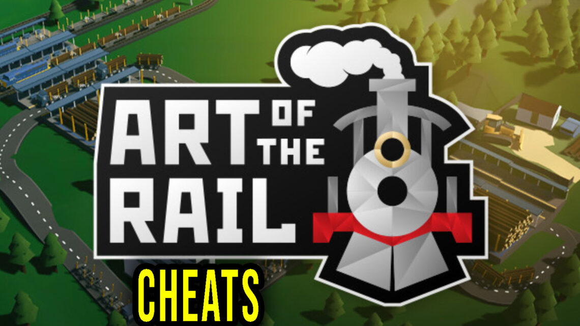 Art of the Rail – Cheaty, Trainery, Kody