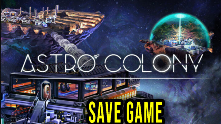 Astro Colony – Save game – location, backup, installation