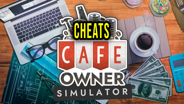 Cafe Owner Simulator – Cheaty, Trainery, Kody
