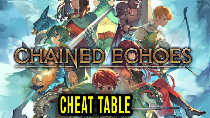 Chained Echoes – Cheat Table do Cheat Engine
