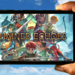 Chained Echoes Mobile