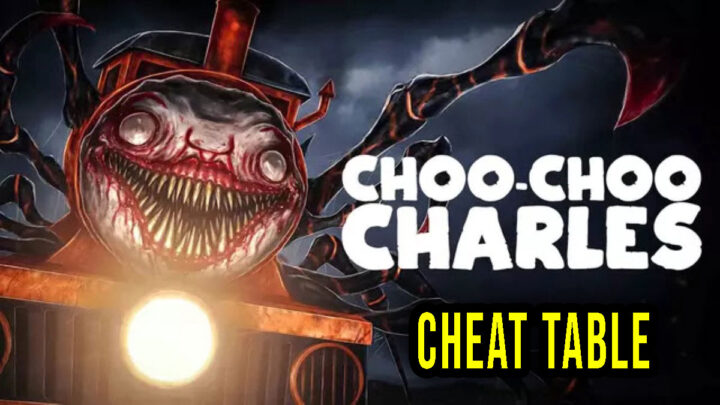 Choo-Choo Charles – Cheat Table do Cheat Engine