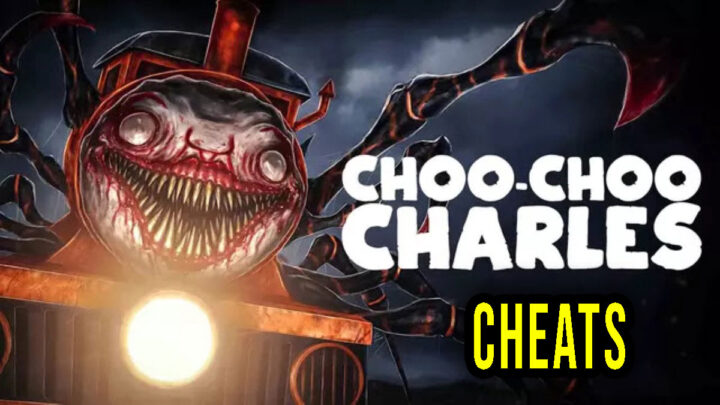Choo-Choo Charles – Cheaty, Trainery, Kody