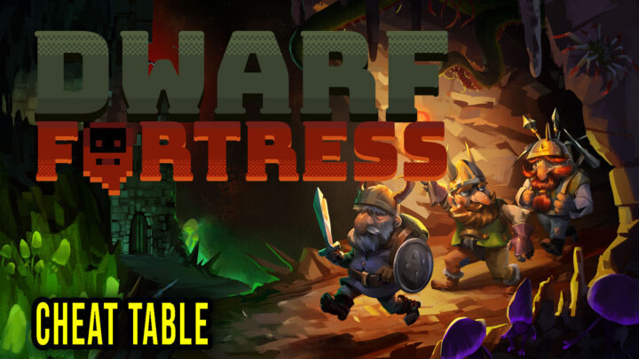 Dwarf Fortress – Cheat Table do Cheat Engine