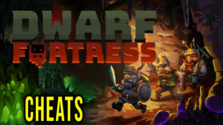 Dwarf Fortress – Cheaty, Trainery, Kody