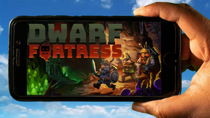 Dwarf Fortress Mobile – How to play on an Android or iOS phone?