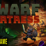 Dwarf Fortress Save Game