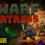 Dwarf Fortress Save Game