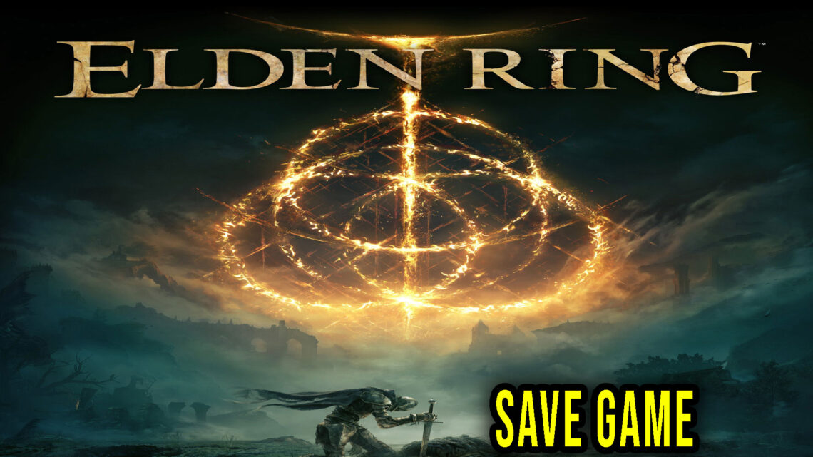 Elden Ring – Save game – location, backup, installation