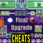 Final Upgrade Cheats