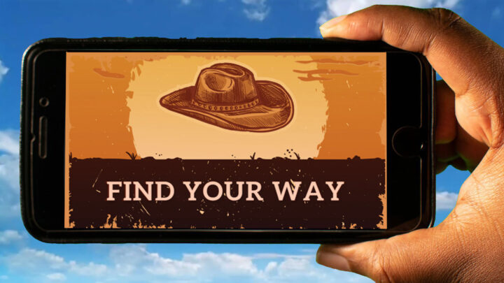 Find your way Mobile – How to play on an Android or iOS phone?
