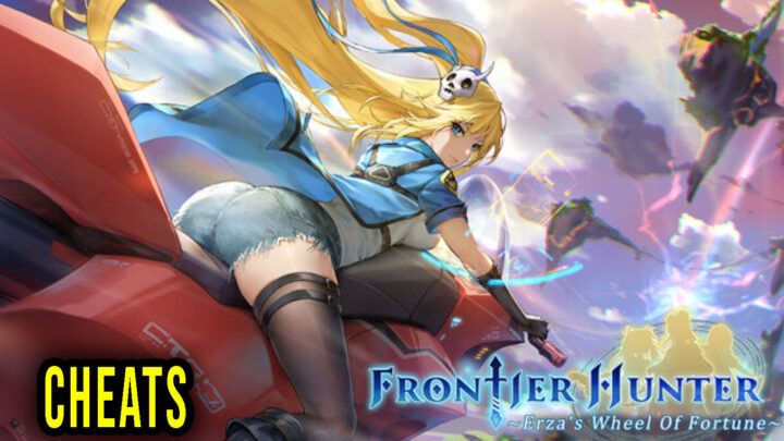 Frontier Hunter: Erza’s Wheel of Fortune – Cheaty, Trainery, Kody
