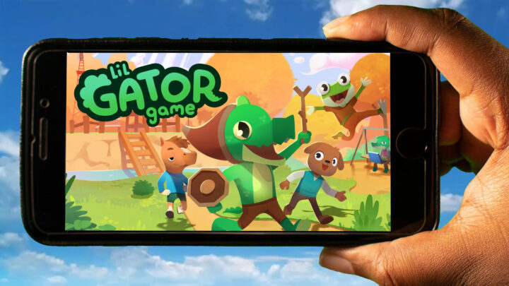 Lil Gator Game Mobile – How to play on an Android or iOS phone?