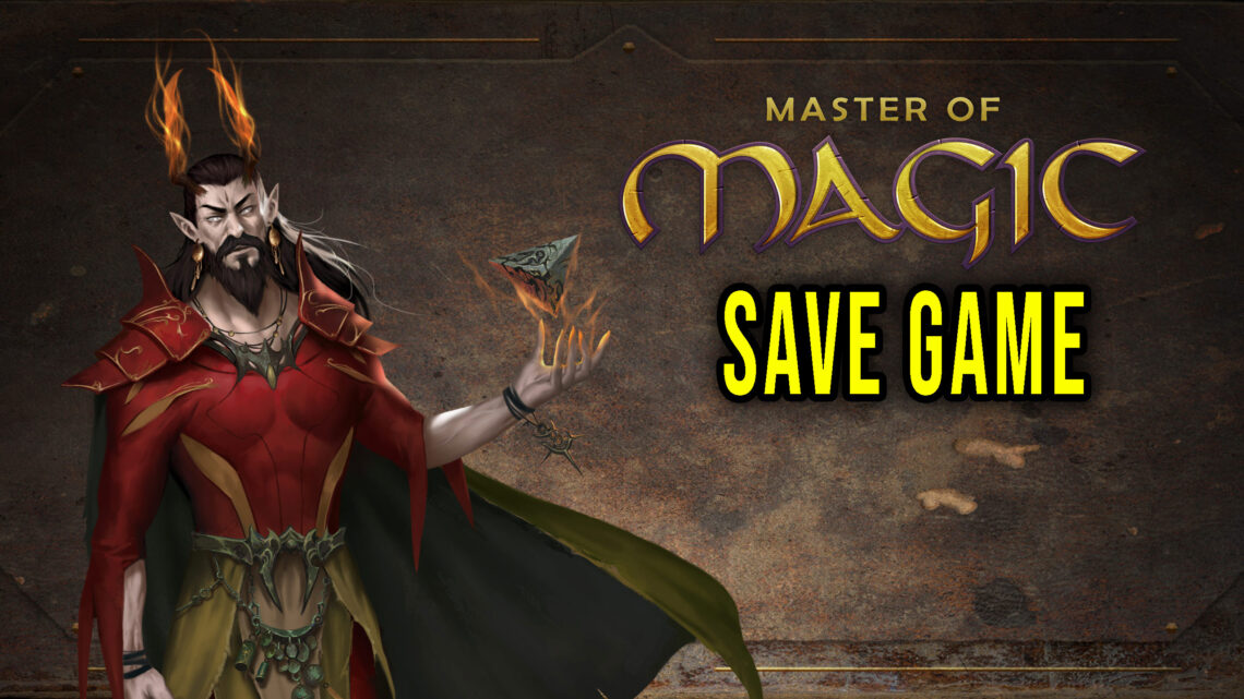 Master of Magic – Save game – location, backup, installation