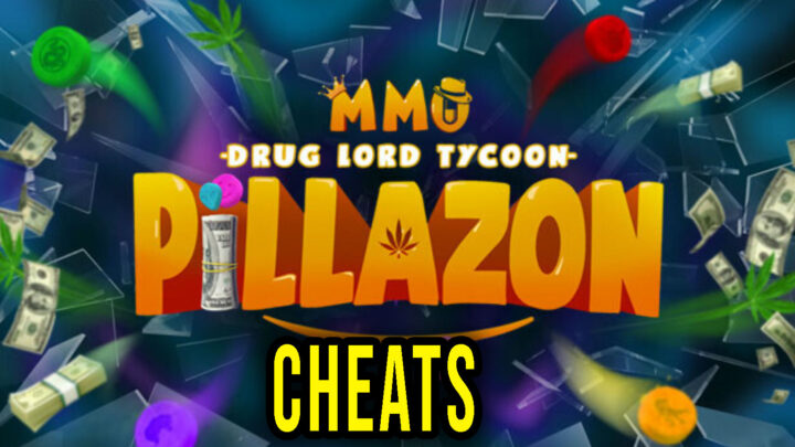 Pillazon: MMO Drug Lord Tycoon – Cheats, Trainers, Codes