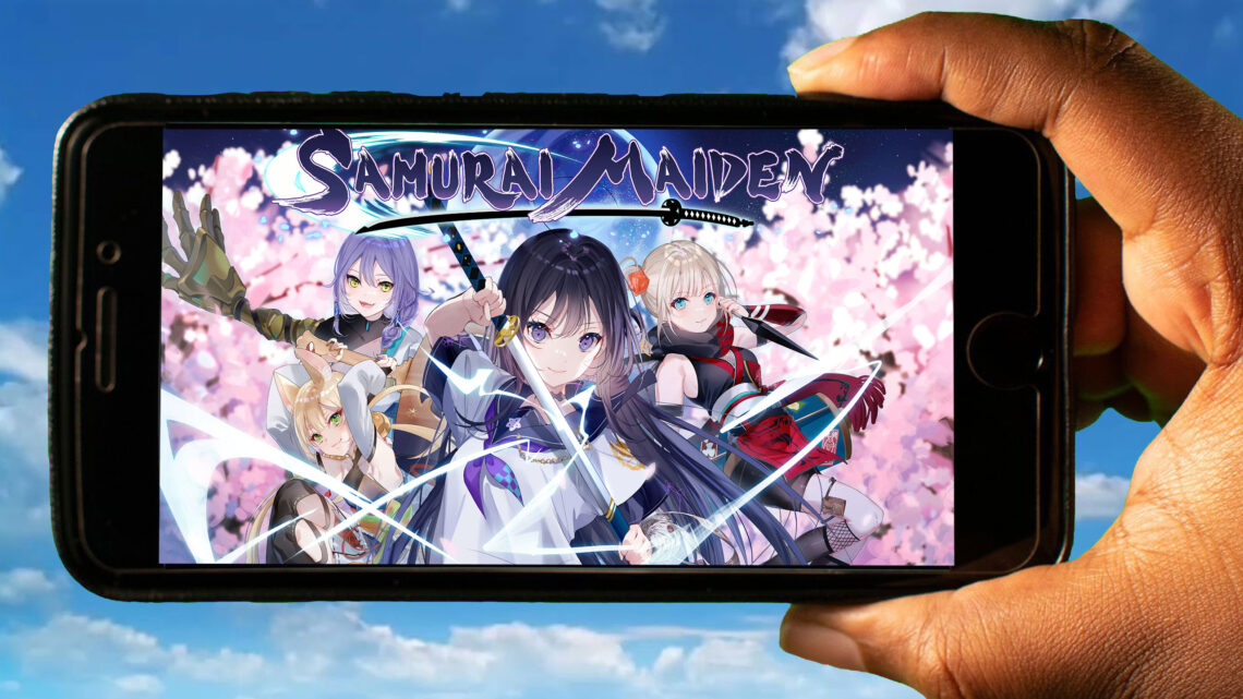 SAMURAI MAIDEN Mobile – How to play on an Android or iOS phone?