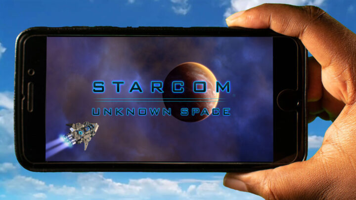 Starcom: Unknown Space Mobile – How to play on an Android or iOS phone?