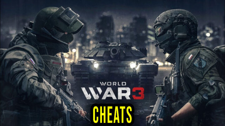 World War 3 – Cheaty, Trainery, Kody