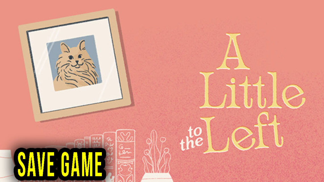 A Little to the Left – Save Game – lokalizacja, backup, wgrywanie