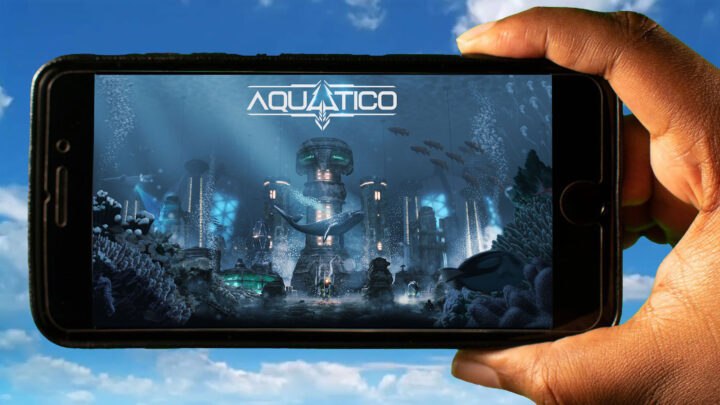 Aquatico Mobile – How to play on an Android or iOS phone?