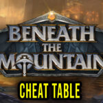 Beneath the Mountain Cheat Table