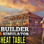 Builder Simulator Cheat Table
