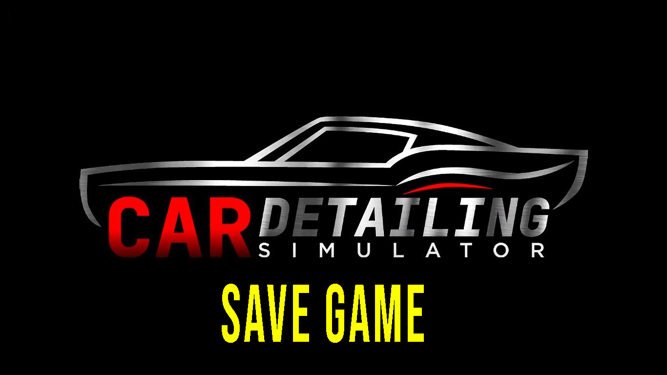 Car Detailing Simulator Save Game Location Backup Installation