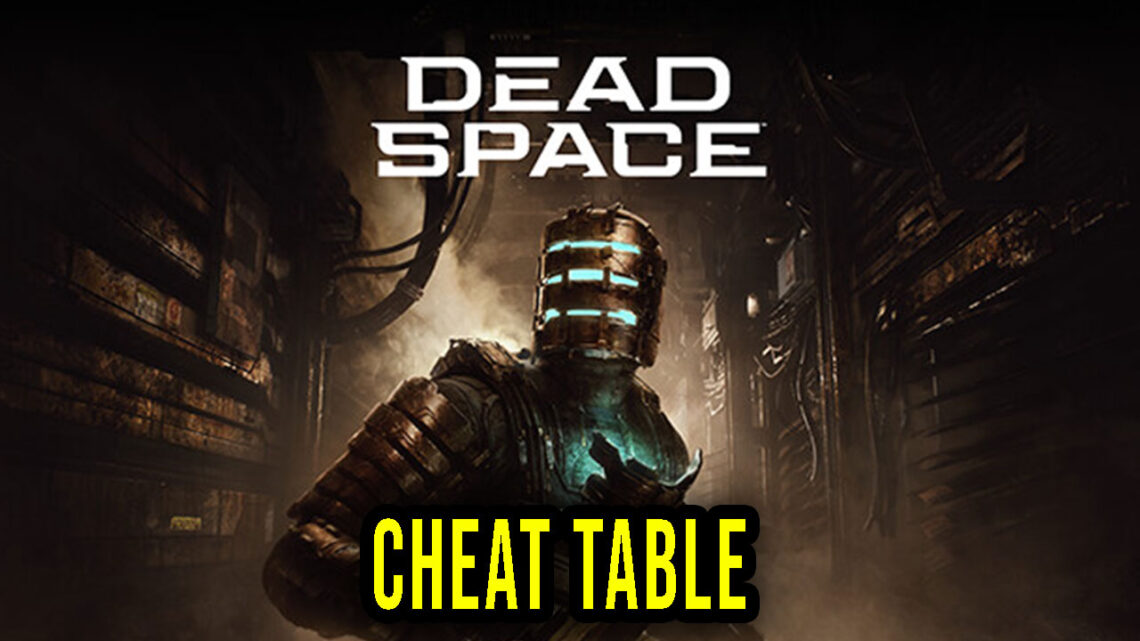 Dead Space Cheat Table for Cheat Engine Games Manuals