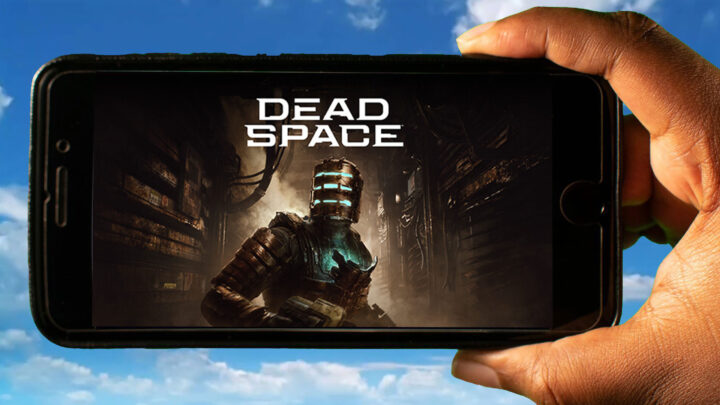 Dead Space Mobile – How to play on an Android or iOS phone?