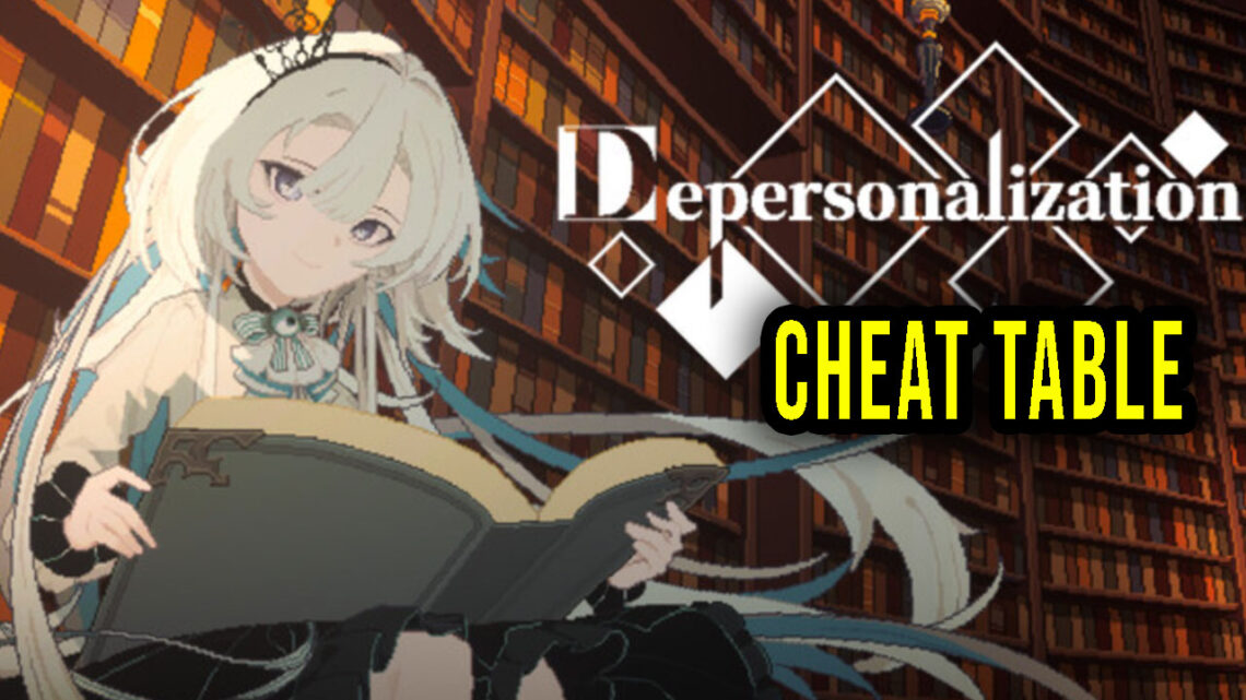 Depersonalization – Cheat Table do Cheat Engine