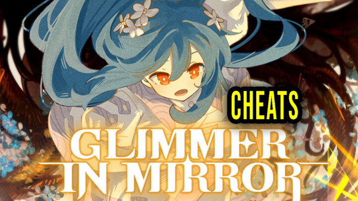 Glimmer in Mirror – Cheaty, Trainery, Kody