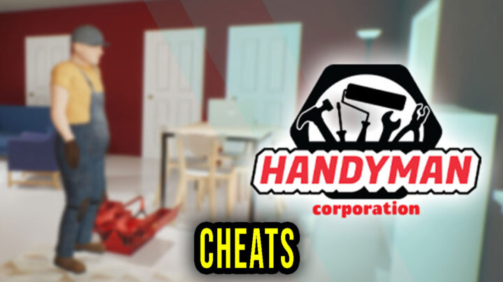 Handyman Corporation – Cheaty, Trainery, Kody