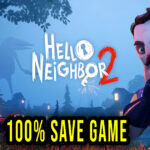 Hello Neighbor 2 – 100% Save Game