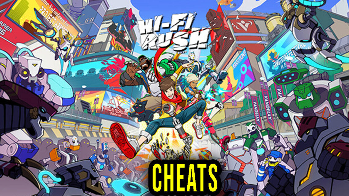 Hi-Fi RUSH – Cheats, Trainers, Codes