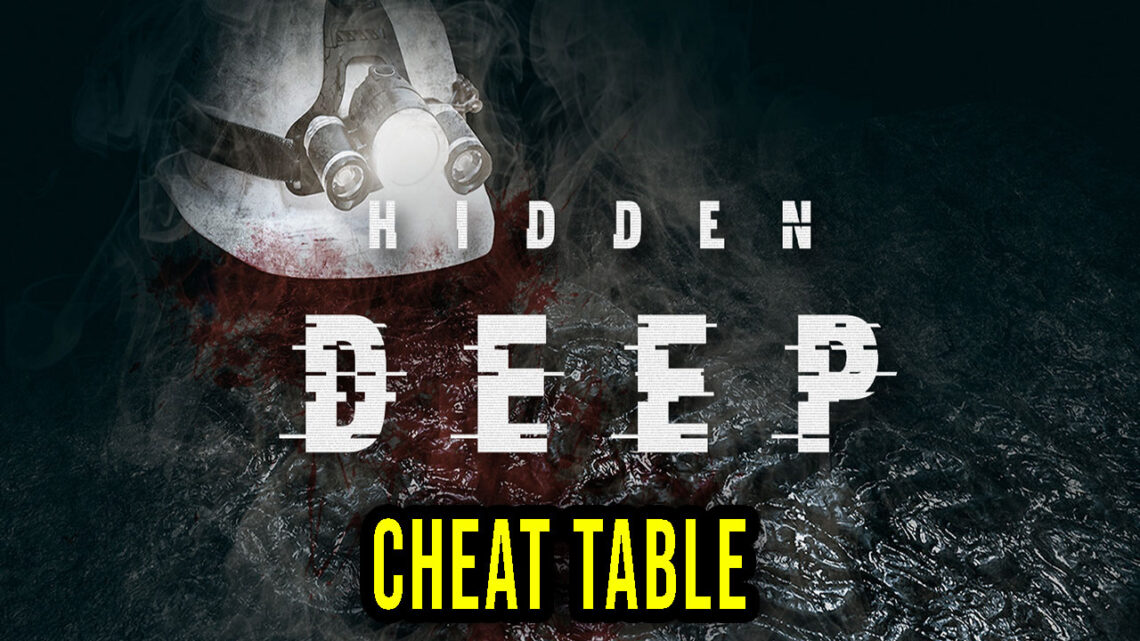 Hidden Deep – Cheat Table for Cheat Engine