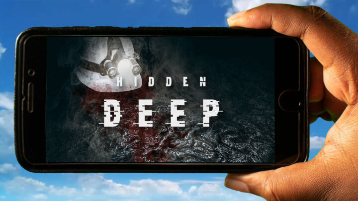 Hidden Deep Mobile – How to play on an Android or iOS phone?