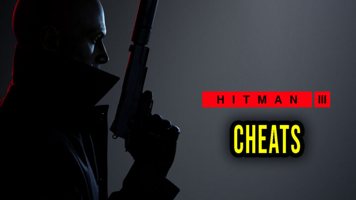 Hitman 3 – Cheats, Trainers, Codes