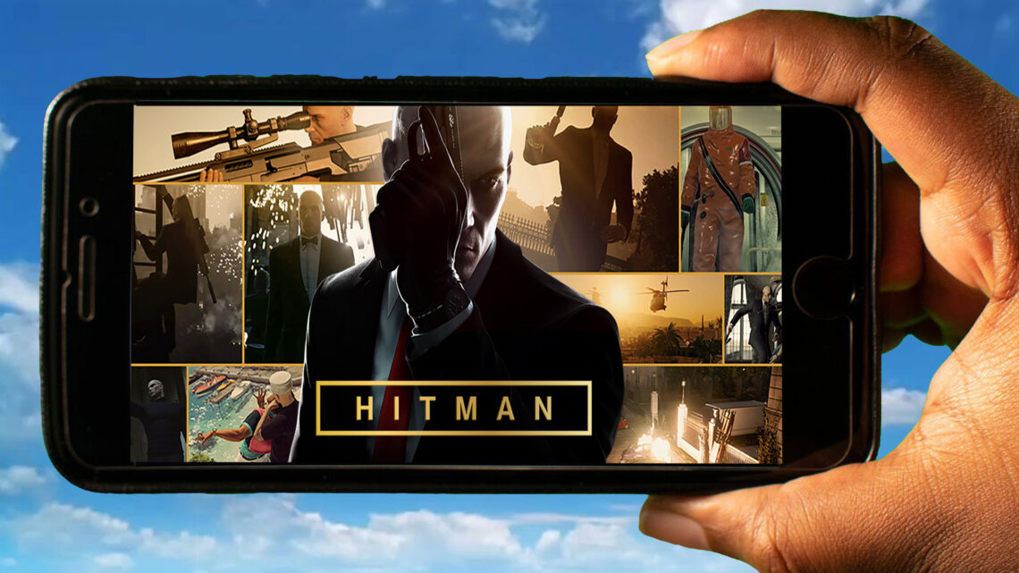 Hitman Mobile – How to play on an Android or iOS phone?