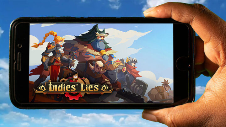Indies’ Lies Mobile – Jak grać na telefonie z systemem Android lub iOS?
