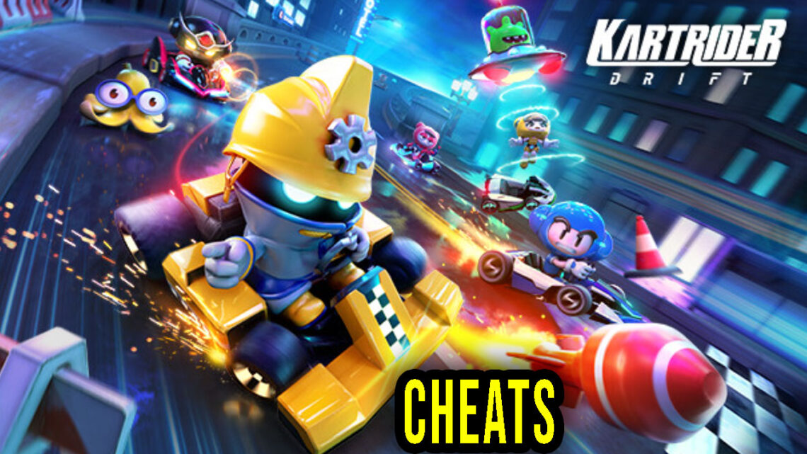 KartRider: Drift – Cheats, Trainers, Codes