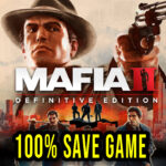 Mafia 2 Definitive Edition 100% Save Game