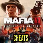 Mafia 2 Definitive Edition Cheats