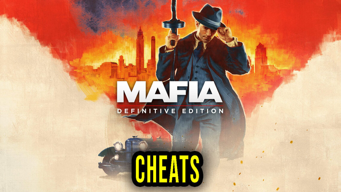 Mafia: Definitive Edition – Cheaty, Trainery, Kody