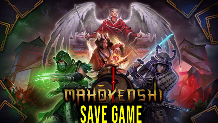 Mahokenshi – Save game – location, backup, installation