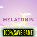 Melatonin – 100% zapis gry (save game)