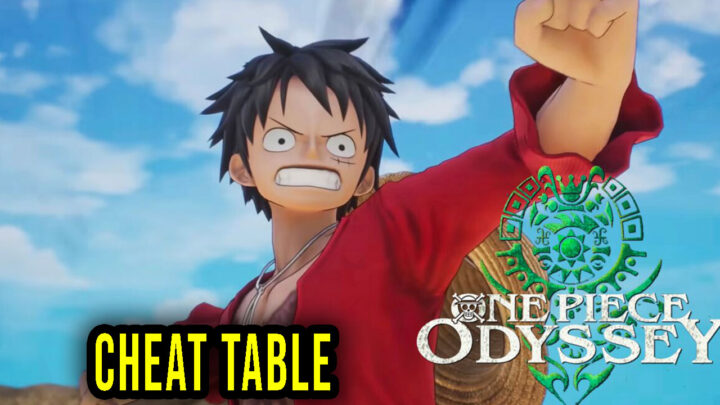 ONE PIECE ODYSSEY – Cheat Table do Cheat Engine