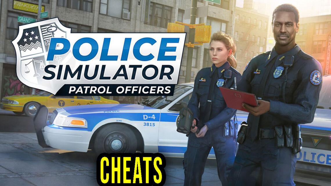 Police Simulator: Patrol Officers – Cheaty, Trainery, Kody