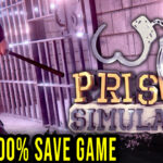 Prison Simulator 100% Save Game