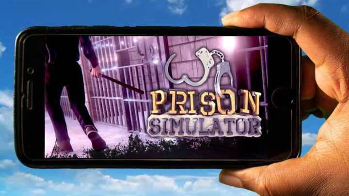 Prison Simulator Mobile – Jak grać na telefonie z systemem Android lub iOS?