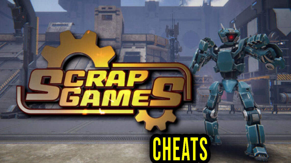 Scrap Games – Cheaty, Trainery, Kody